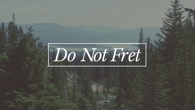 Do Not Fret